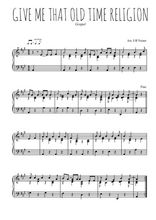 Téléchargez l'arrangement pour piano de la partition de Traditionnel-Give-me-that-old-time-religion en PDF